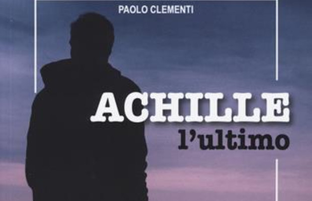 ''Achille, l'ultimo'' <br> di Paolo Clementi